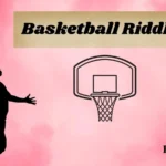 Basketball Riddles