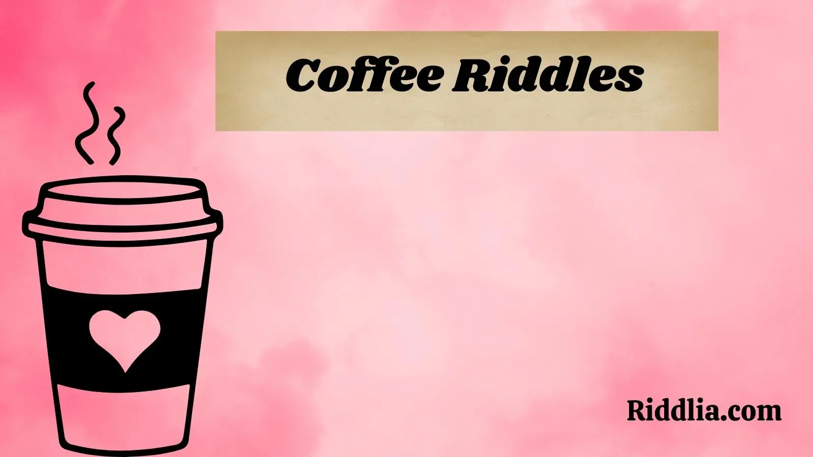 Coffee Riddles