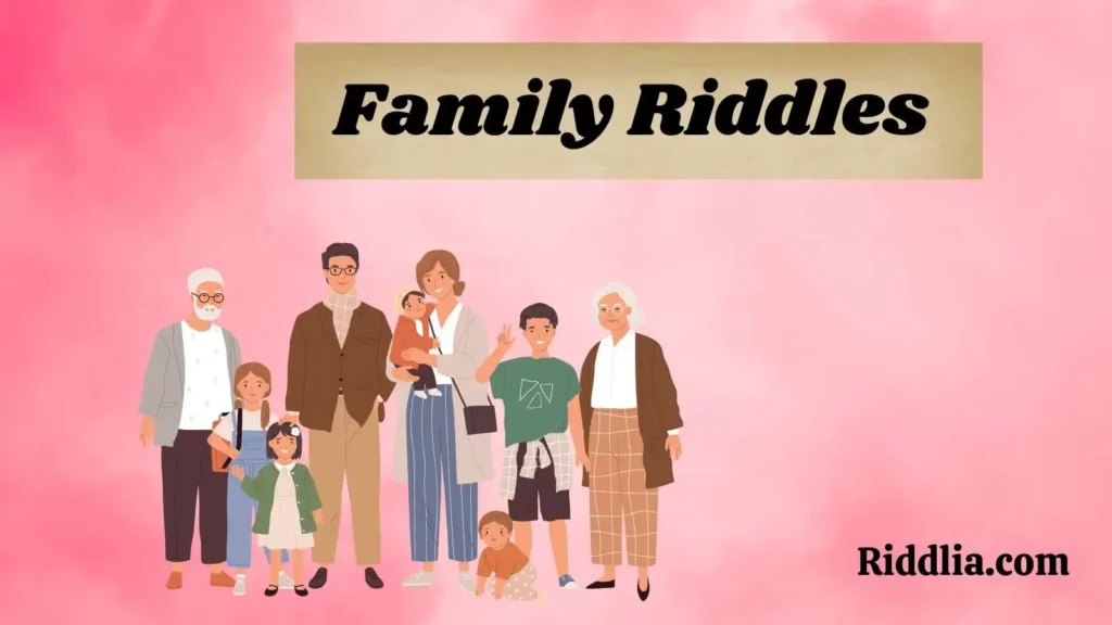 Family Riddles