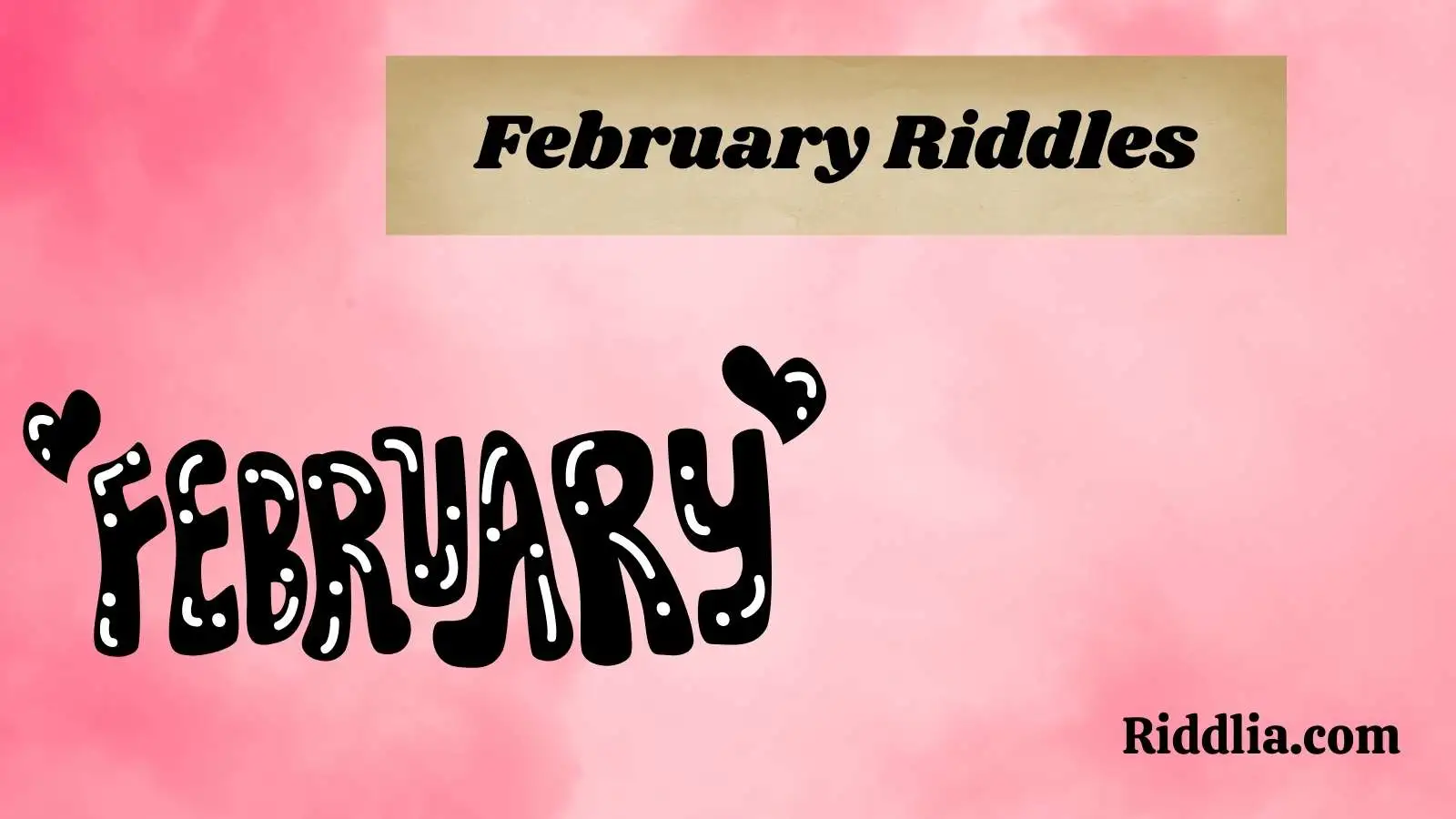 February Riddles