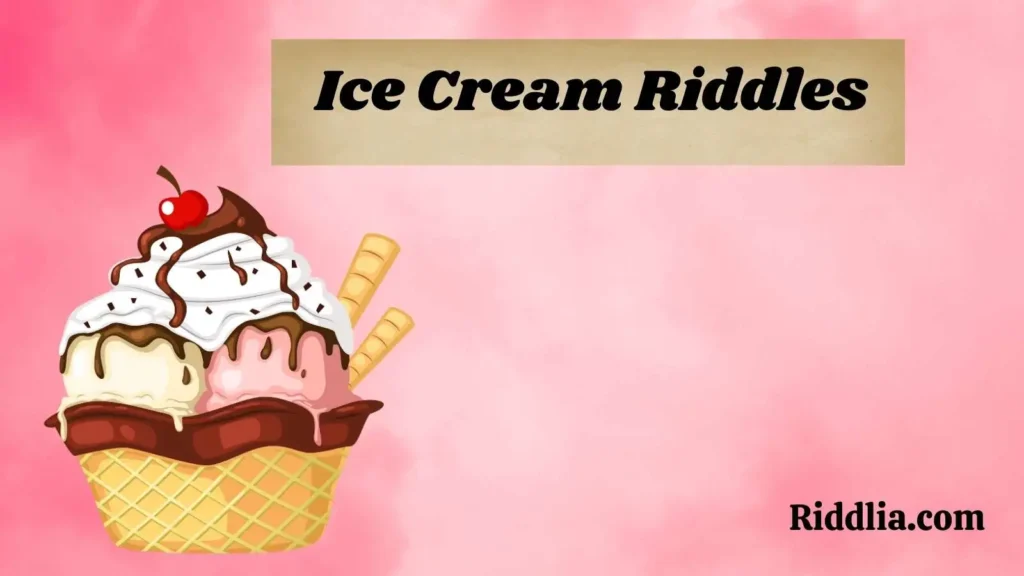 Ice Cream Riddles