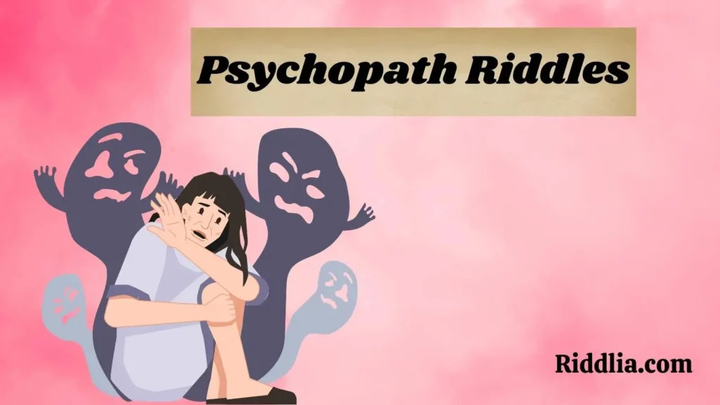 Psychopath Riddles