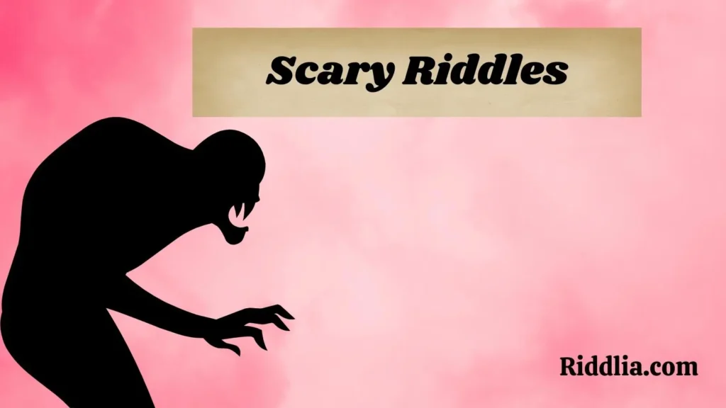 Scary Riddles