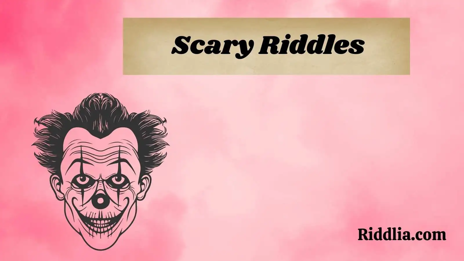 Scary Riddles