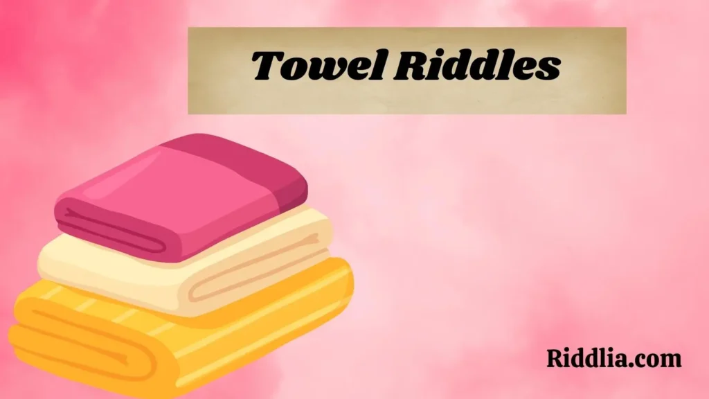 Towel Riddles