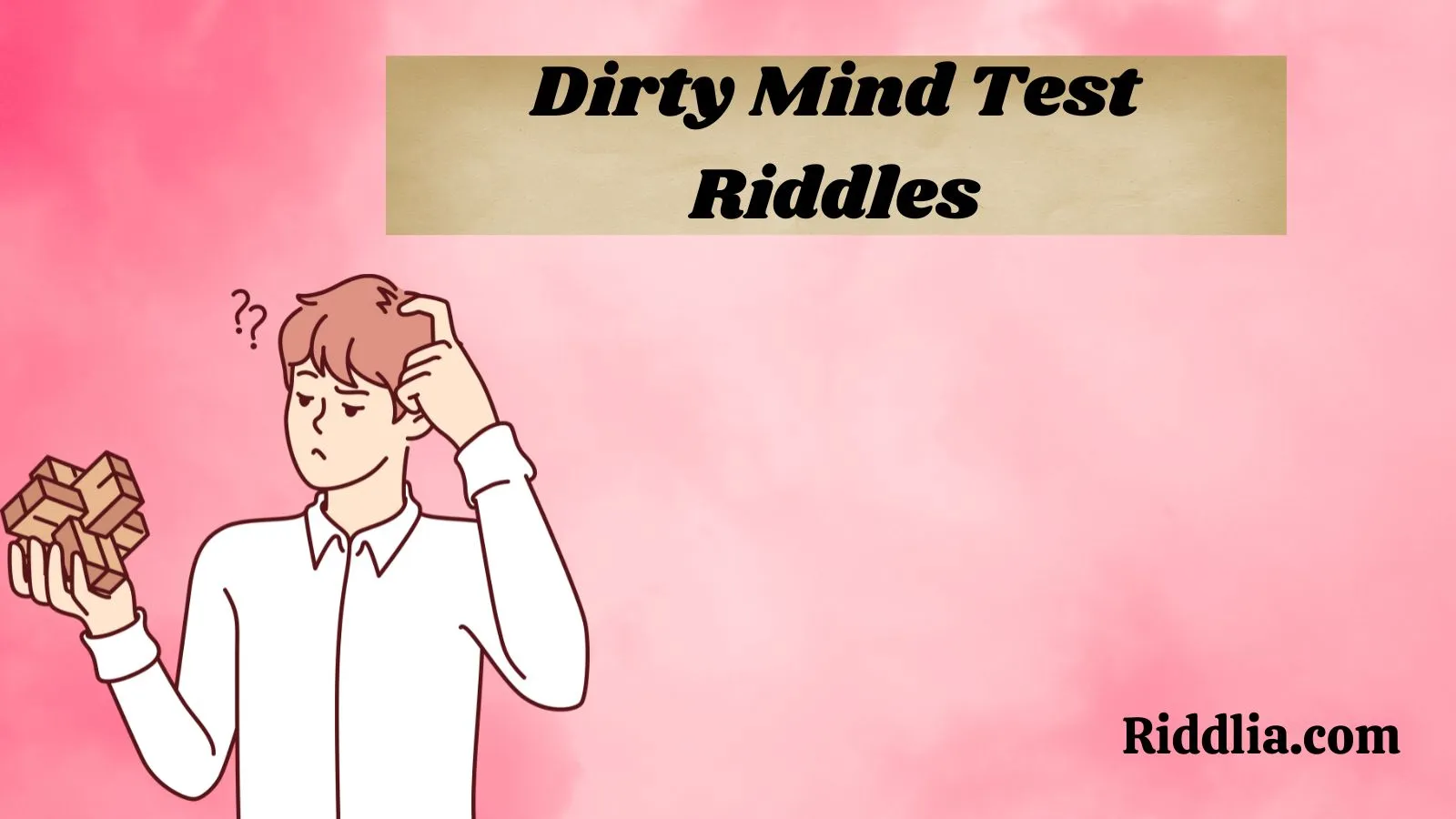 Dirty Mind Test Riddles