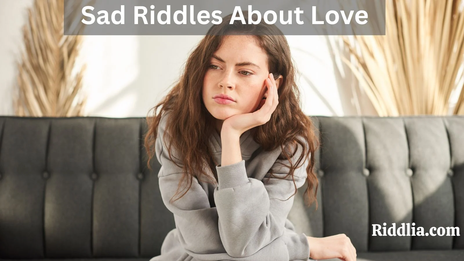 Sad Riddles About Love