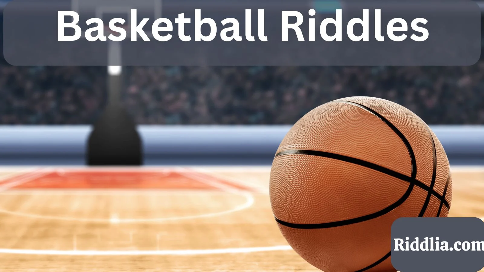 Basketball Riddles