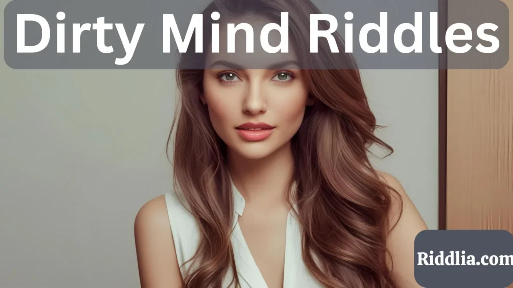 Dirty Mind Riddles