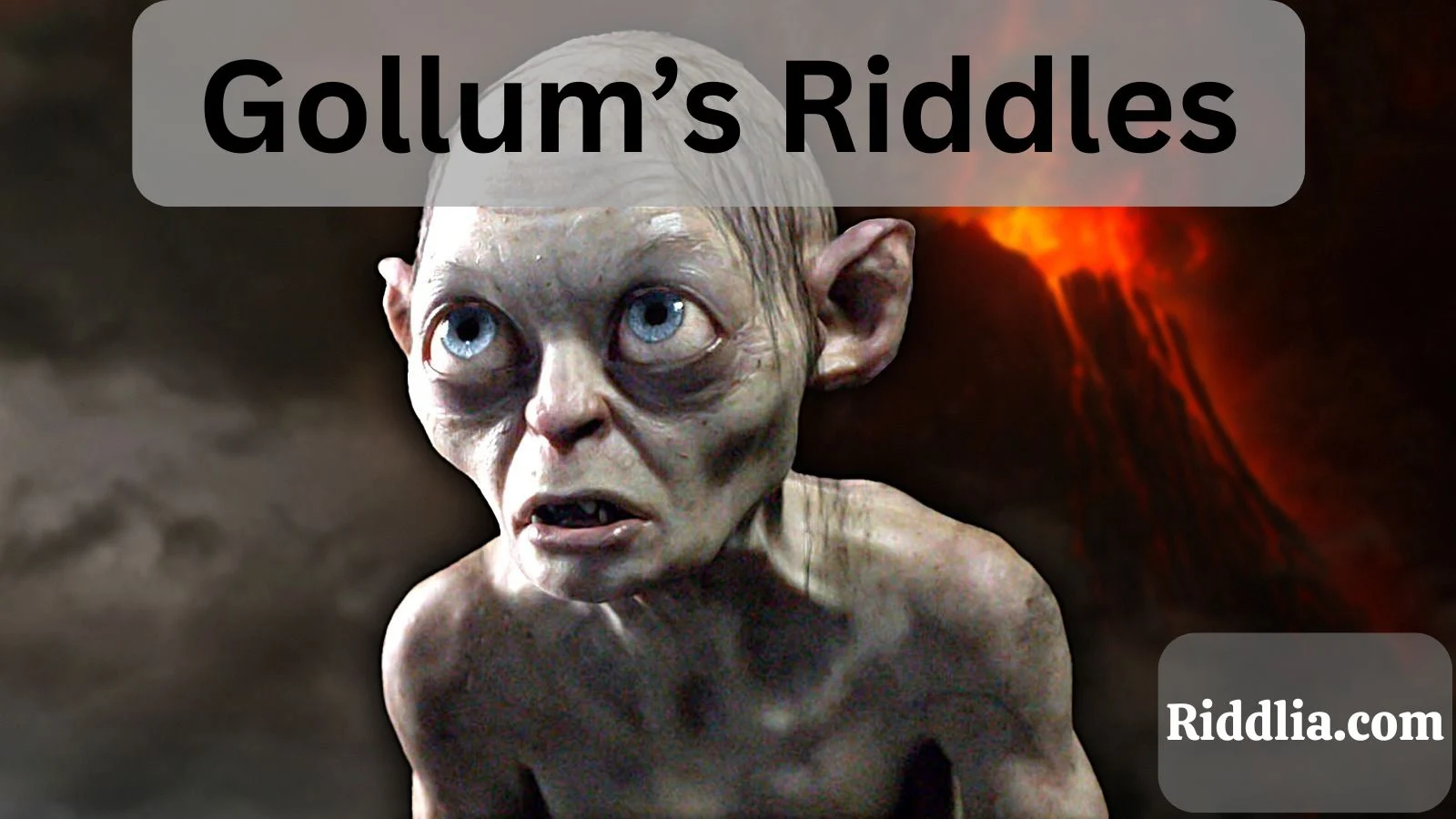 Gollum’s Riddles