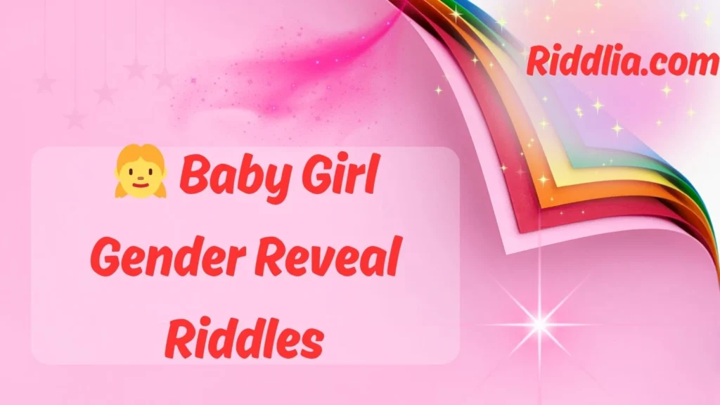 Baby Girl Gender Reveal Riddles