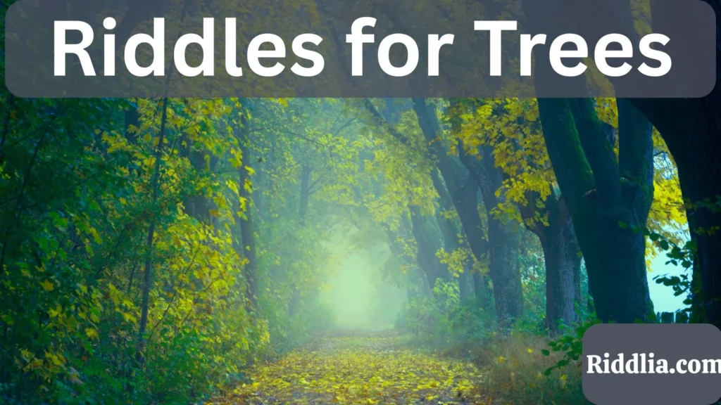 Riddles for Trees