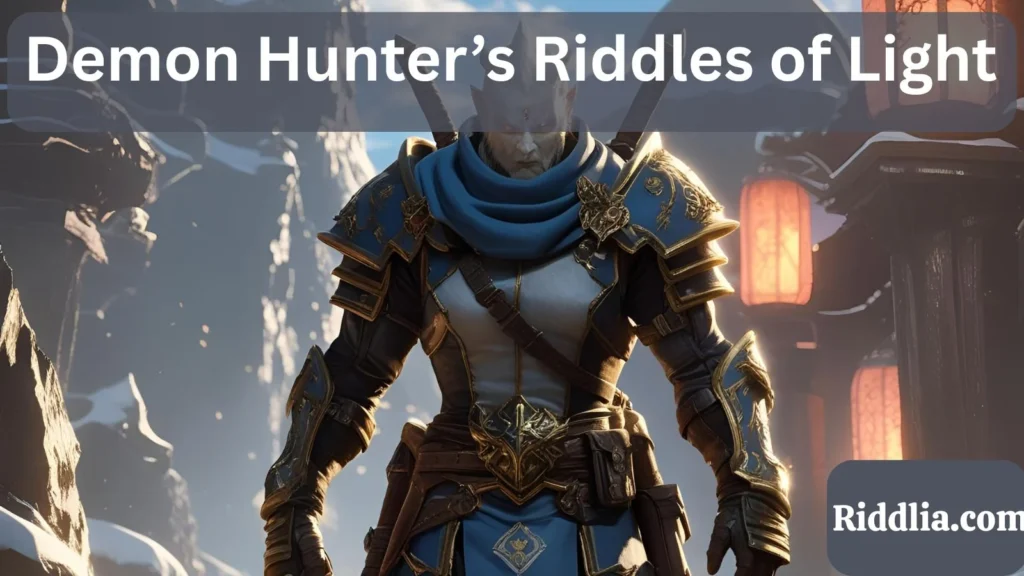 Demon Hunter’s Riddles of Light