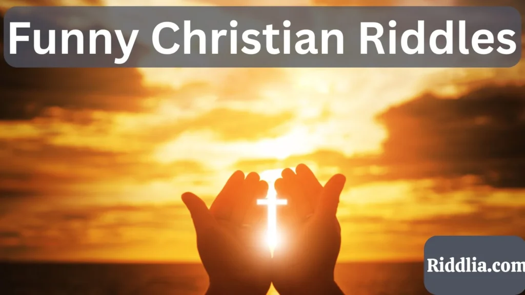 Funny Christian Riddles
