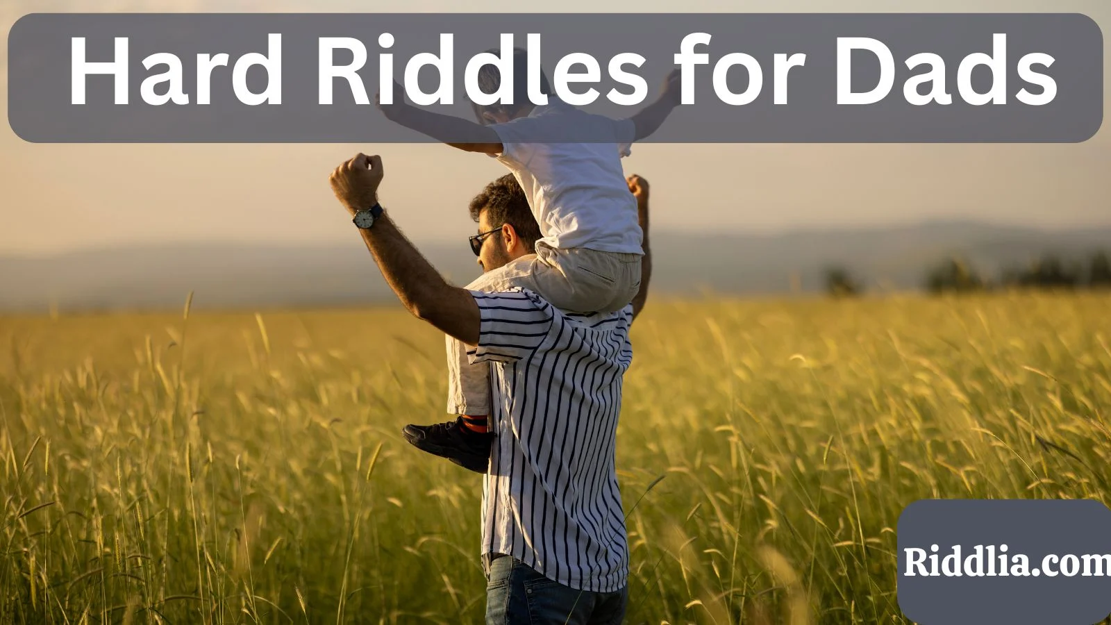 Hard Riddles for Dads