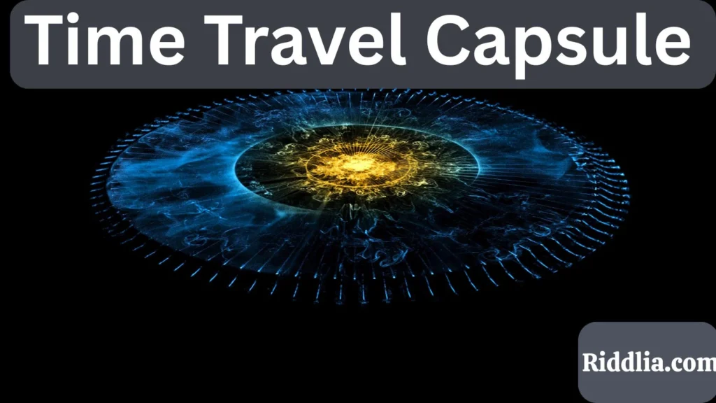 Time Travel Capsule