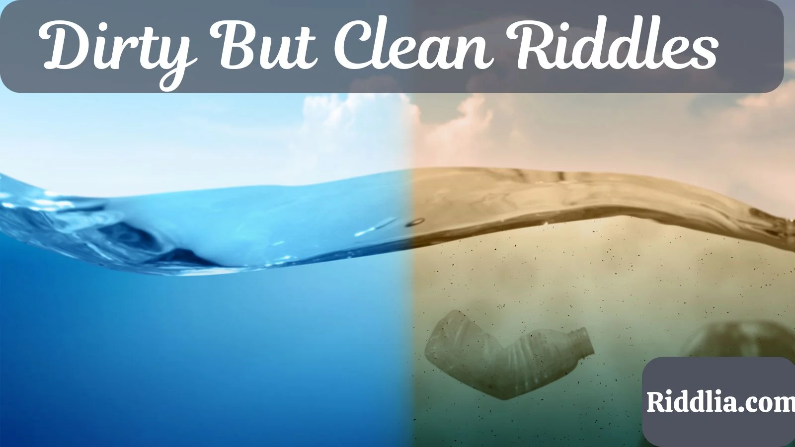 Dirty But Clean Riddles