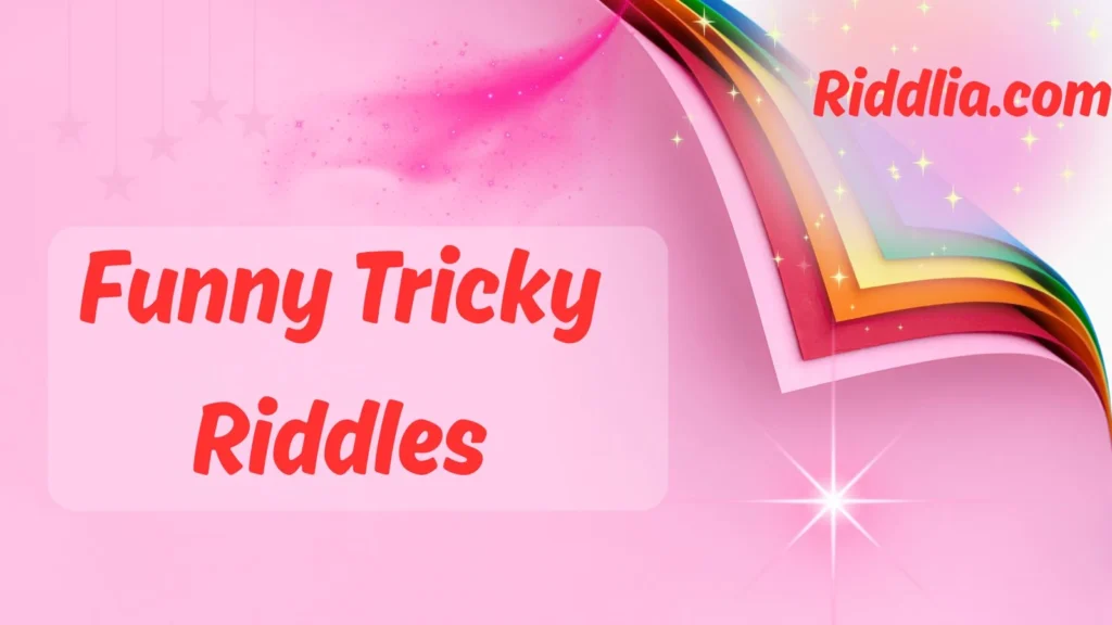 Funny Tricky Riddles