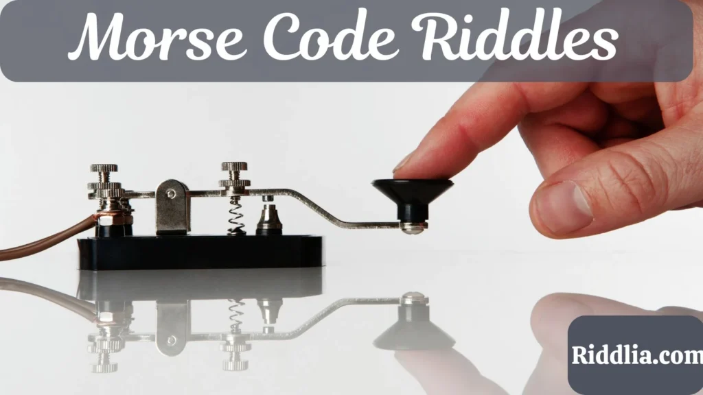 Morse Code Riddles